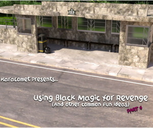 Karacomet- Using Black Magic for..
