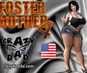 Crazy Dad- Foster Mother 4
