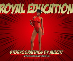 Mazout royal L'éducation