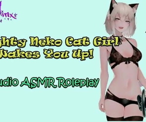 ASMR Ecchi - Naughty Anime Neko Cat Chick Wakes you Up!..