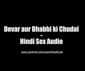 devar aur bhabhi ki chudai hindi Sexo áudio