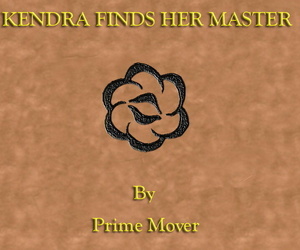 Prime mover Kendra vondsten haar sir