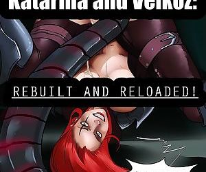 Katarina and Velkoz- Rebuilt Reloaded