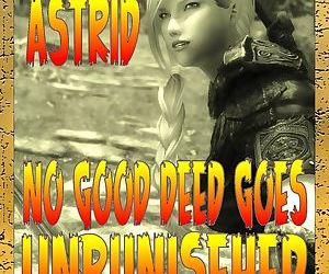 Astrid- No Good Deed Goes Unpunished