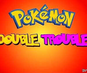 Pokemon XXX Double Trouble Hentai - 3 min