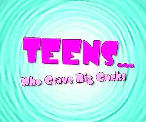 Teen Who Crave Big Cocks